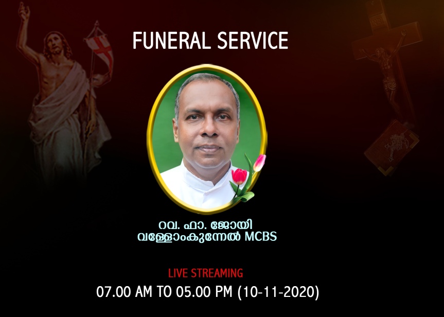 Live Broadcasting of the Funeral Services of Fr Joy Vallomkunnel MCBS