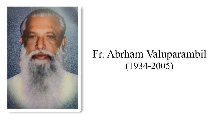 Fr Abraham Valuparambil (1934-2005)